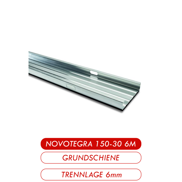 Novotegra Grundschiene 150-30 Trennlage 6mm 6,00m