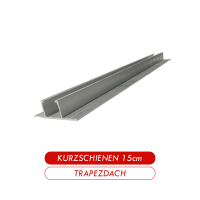 Kurzschiene 15cm Trapezdach Montageschiene